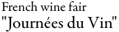 French wine fair Journées du Vin
